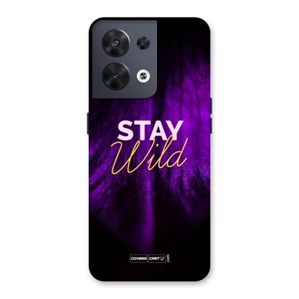 Stay Wild Back Case for Oppo Reno8 5G