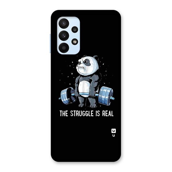 Struggle in Real Back Case for Galaxy A23