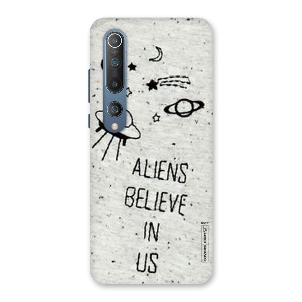 Aliens Believe In Us Back Case for Mi 10