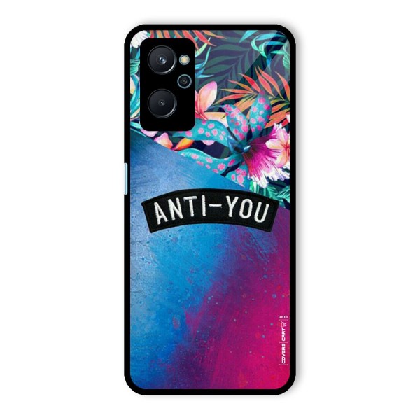 Anti You Glass Back Case for Realme 9i