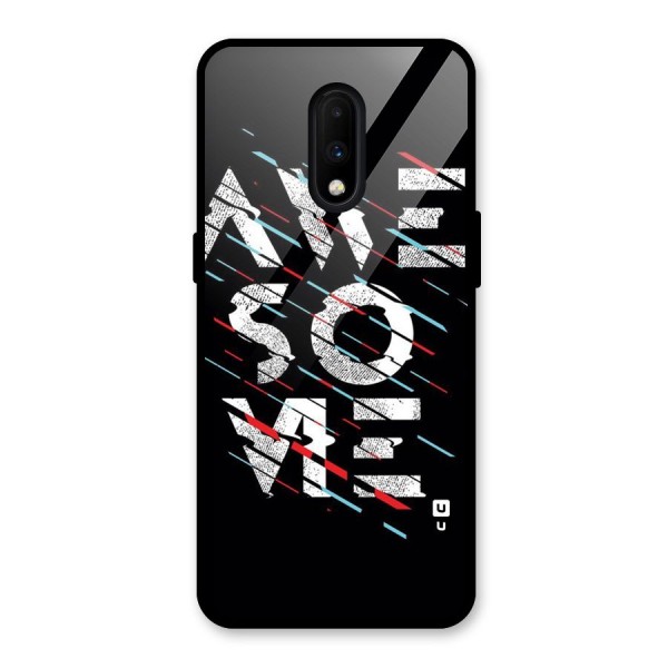 Awesome Me Glass Back Case for OnePlus 7