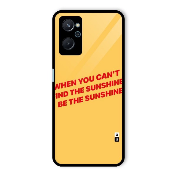 Be The Sunshine Glass Back Case for Realme 9i