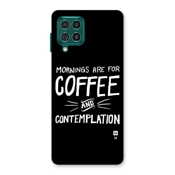 Coffee And Contemplation Back Case for Galaxy F62