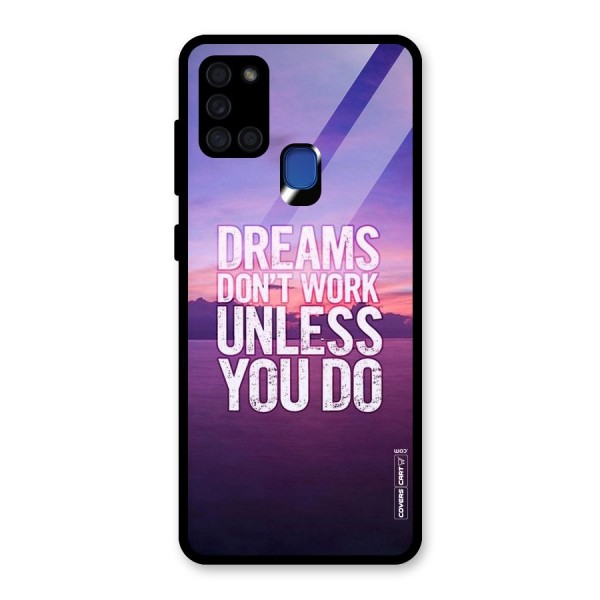 Dreams Work Glass Back Case for Galaxy A21s