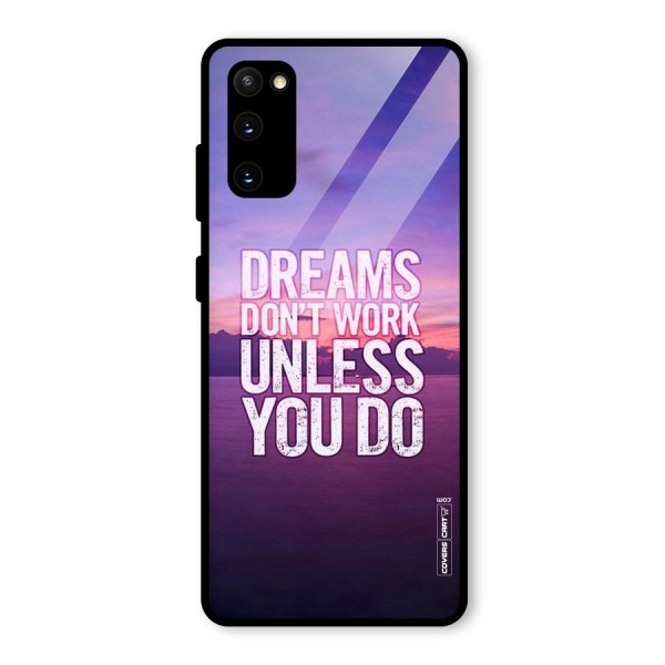 Dreams Work Glass Back Case for Galaxy S20 FE 5G