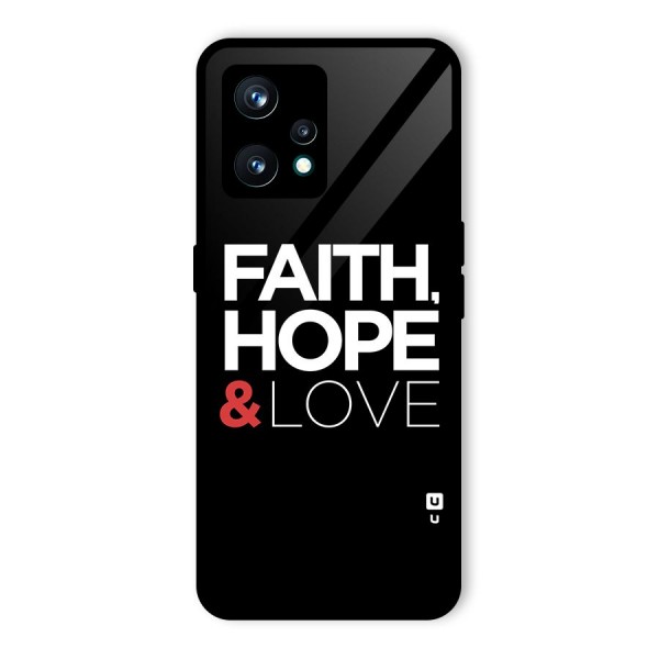 Faith Hope and Love Typography Glass Back Case for Realme 9 Pro Plus 5G