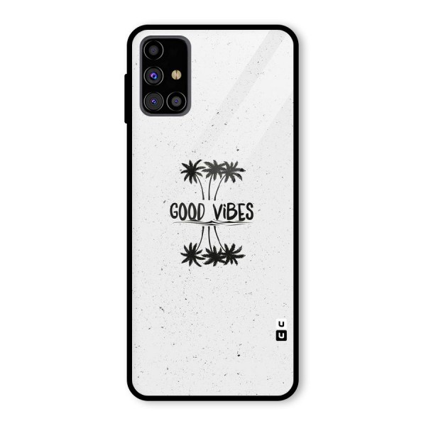 Good Vibes Rugged Glass Back Case for Galaxy M31s