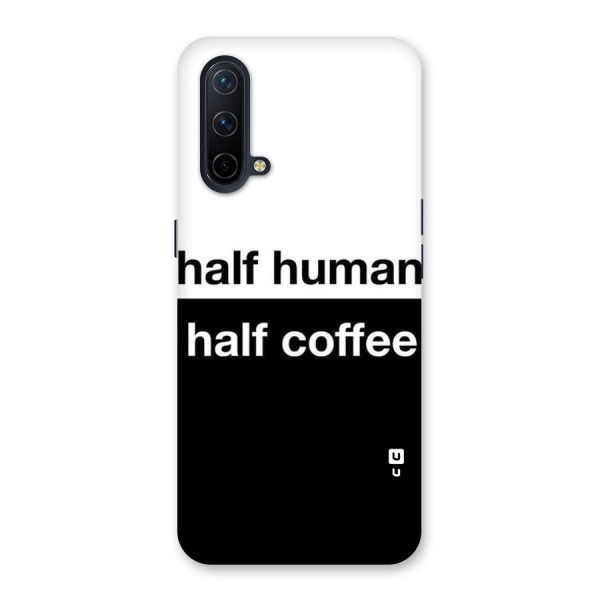 Half Human Half Coffee Back Case for OnePlus Nord CE 5G