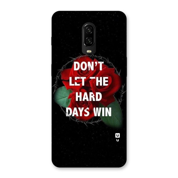 Hard Days No Win Back Case for OnePlus 6T