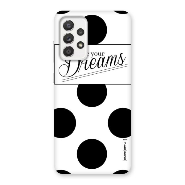 Live Your Dreams Back Case for Galaxy A52