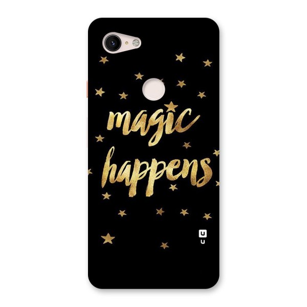 Magic Happens Back Case for Google Pixel 3 XL