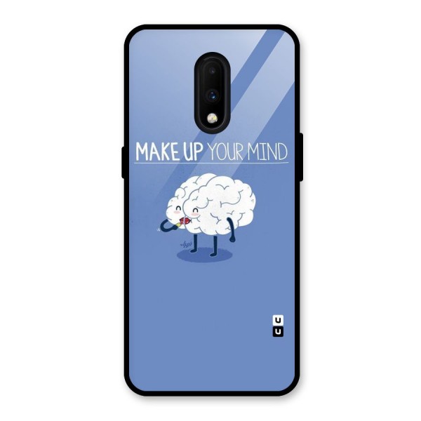 Makeup Your Mind Glass Back Case for OnePlus 7