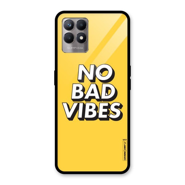 No Bad Vibes Glass Back Case for Realme 8i