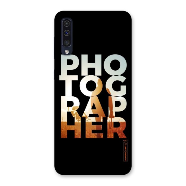 Photographer Typography Back Case for Galaxy A50