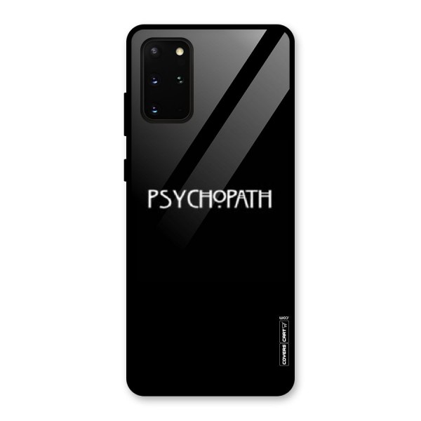 Psycopath Alert Glass Back Case for Galaxy S20 Plus