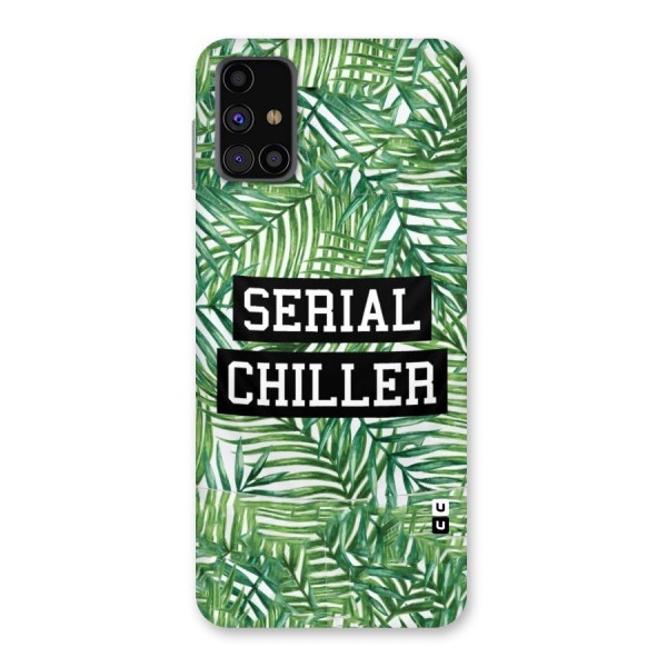 Serial Chiller Back Case for Galaxy M31s