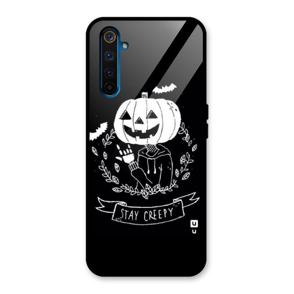 Stay Creepy Glass Back Case for Realme 6 Pro