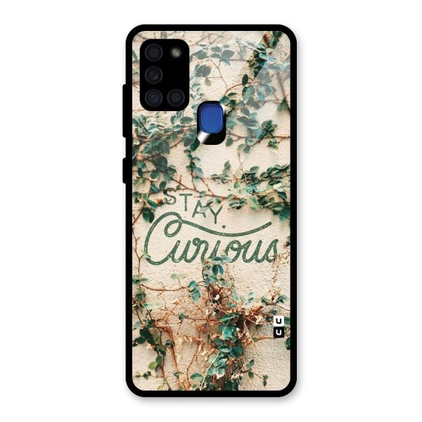 Stay Curious Glass Back Case for Galaxy A21s