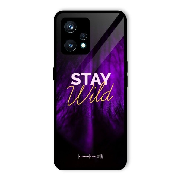 Stay Wild Glass Back Case for Realme 9