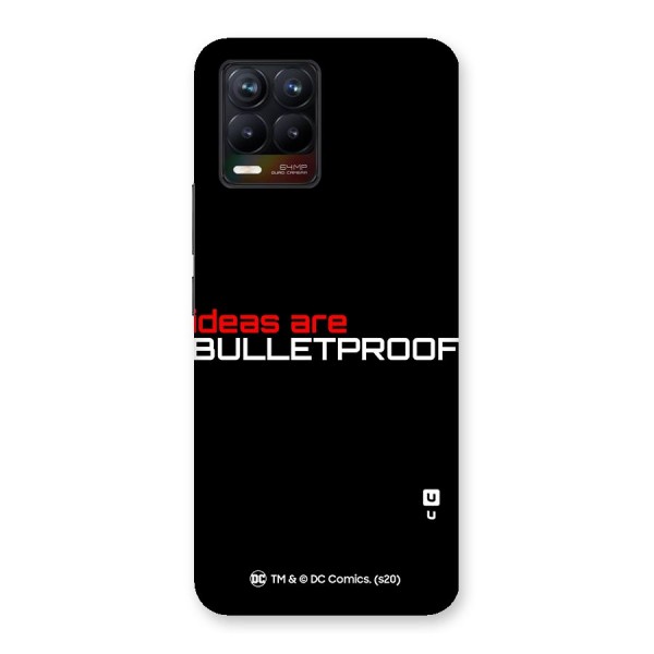 Vendetta Ideas are Bulletproof Back Case for Realme 8