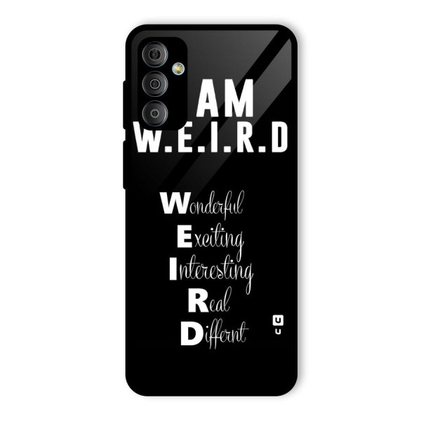 Weird Me Glass Back Case for Galaxy F23