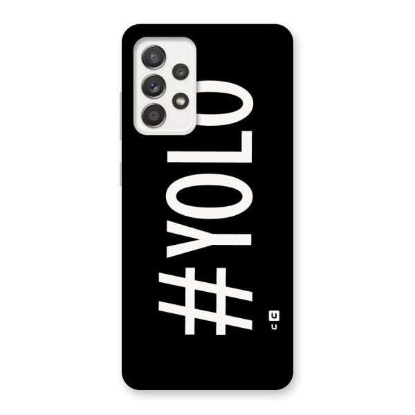 Yolo Back Case for Galaxy A52