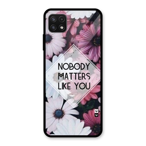 You Matter Glass Back Case for Galaxy A22 5G