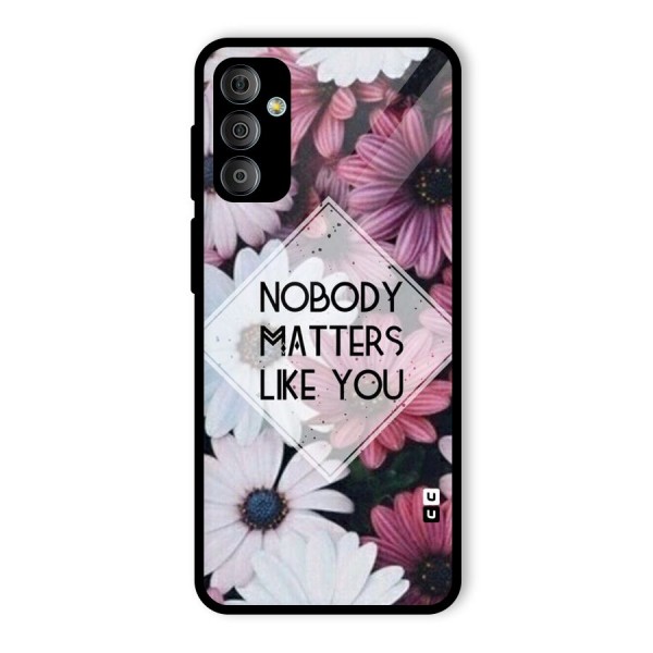 You Matter Glass Back Case for Galaxy F23