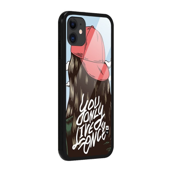 Live Once Glass Back Case for iPhone 11