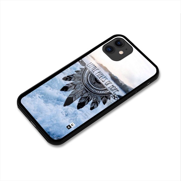 Pieces Of Hope Glass Back Case for iPhone 11