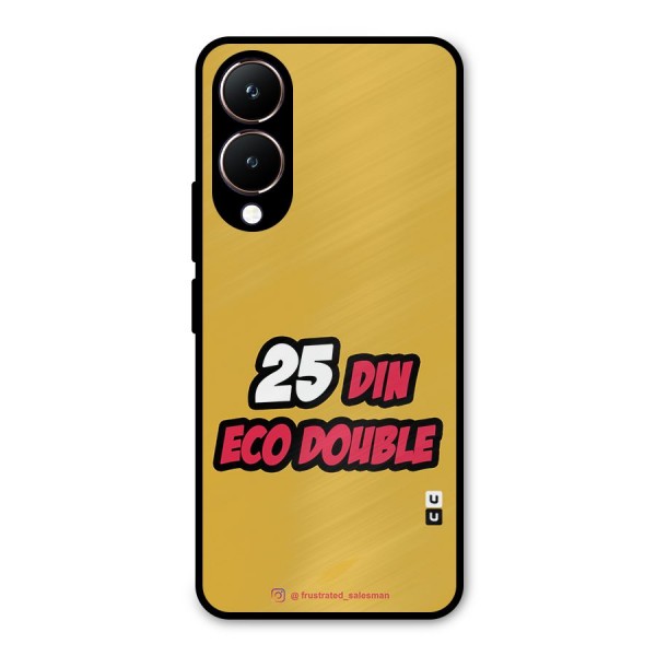 25 Din Eco Double Mustard Yellow Metal Back Case for Vivo Y28