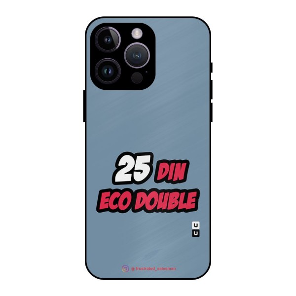 25 Din Eco Double SteelBlue Metal Back Case for iPhone 14 Pro Max