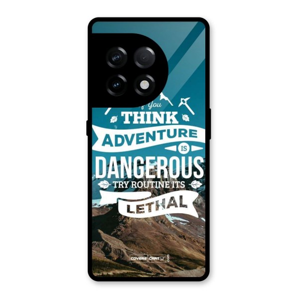 Adventure Dangerous Lethal Glass Back Case for OnePlus 11R