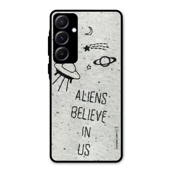 Aliens Believe In Us Metal Back Case for Galaxy A55