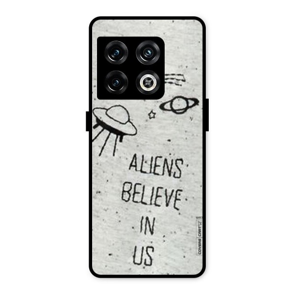 Aliens Believe In Us Metal Back Case for OnePlus 10 Pro 5G
