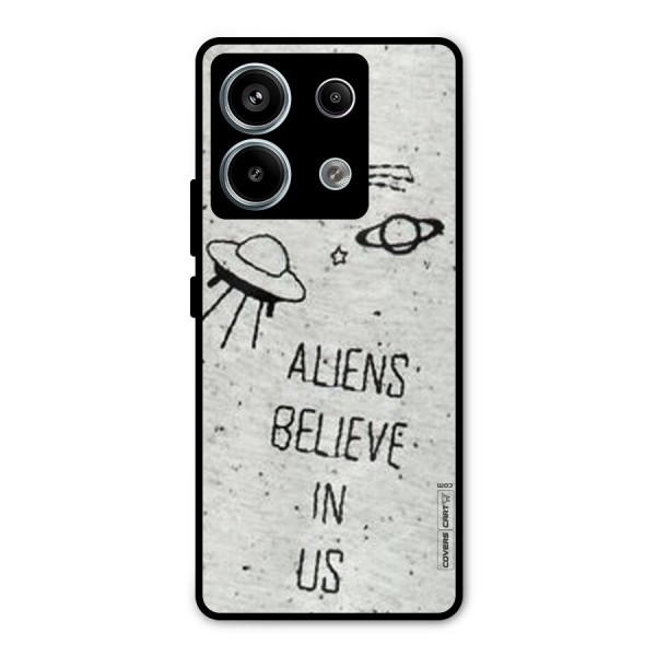 Aliens Believe In Us Metal Back Case for Redmi Note 13 Pro 5G