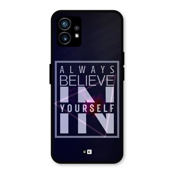 Always Believe in Yourself Metal Back Case for Nothing Phone 1