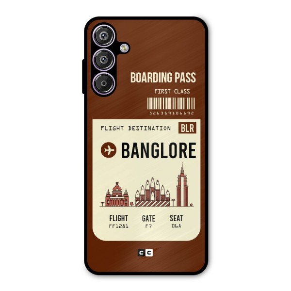 Banglore Boarding Pass Metal Back Case for Galaxy F15