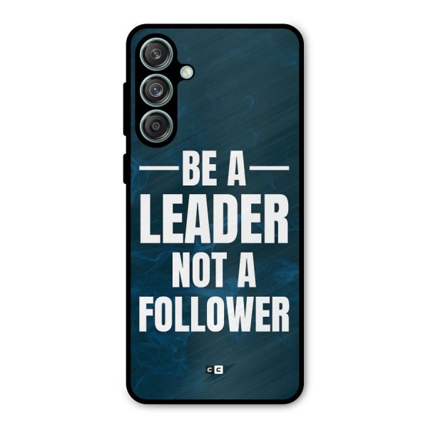 Be A Leader Metal Back Case for Galaxy M55 5G
