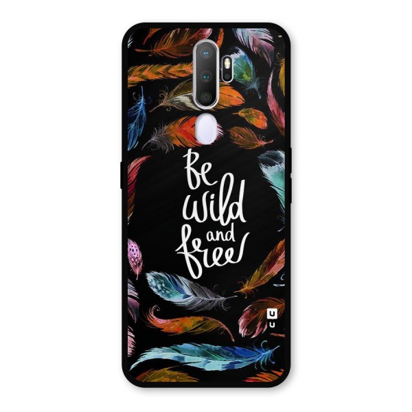 Be Wild and Free Metal Back Case for Oppo A9 (2020)
