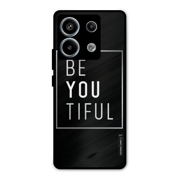 Be You Beautiful Metal Back Case for Redmi Note 13 Pro 5G