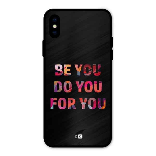 Be You Do You For You Metal Back Case for iPhone X