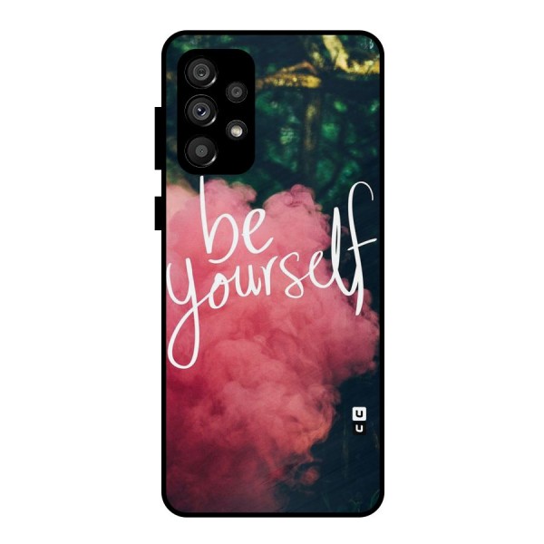 Be Yourself Greens Metal Back Case for Galaxy A73 5G