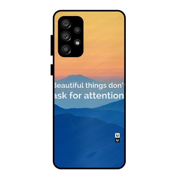 Beautiful Things Quote Metal Back Case for Galaxy A73 5G