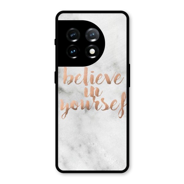 Believe in Yourself Metal Back Case for OnePlus 11