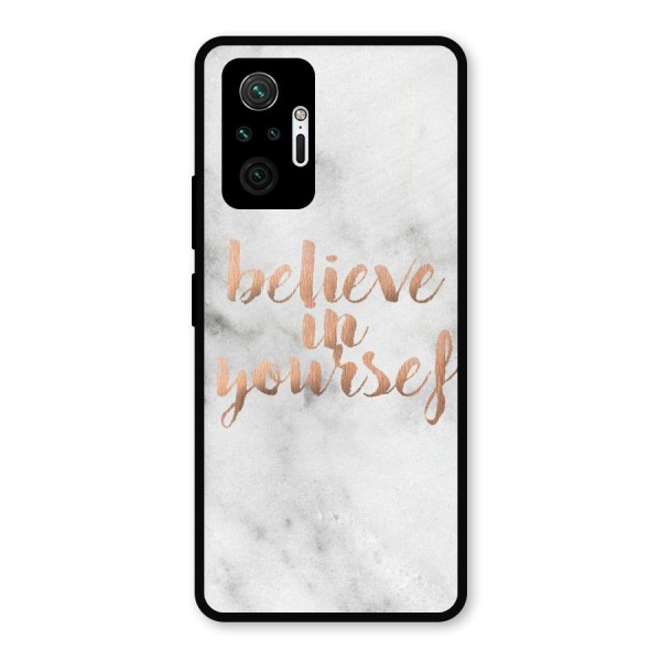 Believe in Yourself Metal Back Case for Redmi Note 10 Pro