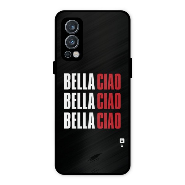 Bella Ciao Bella Ciao Bella Ciao Metal Back Case for OnePlus Nord 2 5G