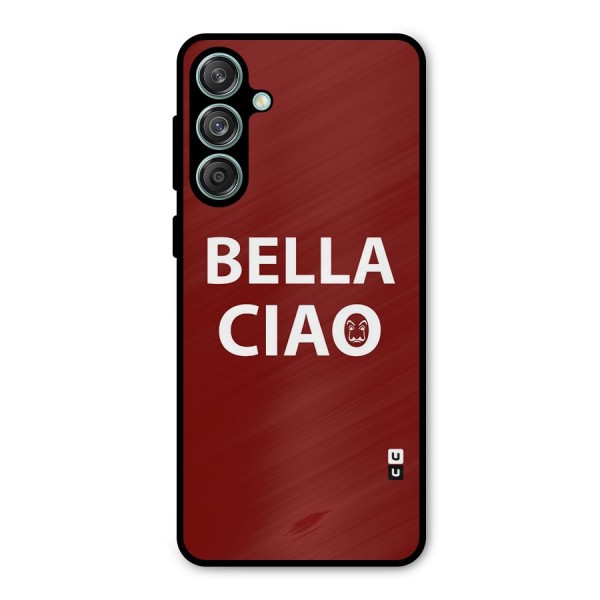 Bella Ciao Typography Art Metal Back Case for Galaxy M55 5G