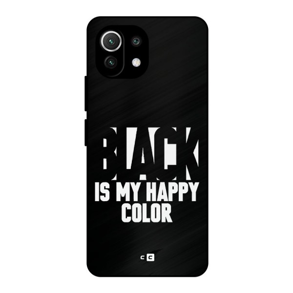 Black My Happy Color Metal Back Case for Mi 11 Lite