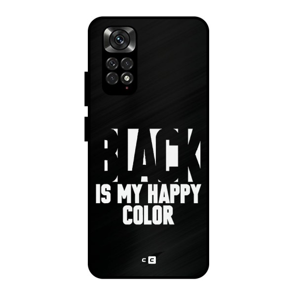 Black My Happy Color Metal Back Case for Redmi Note 11 Pro